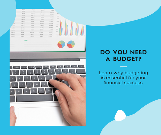 Do you Really Need A Budget?